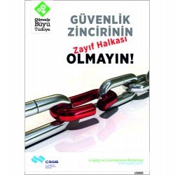 Güvenlik Zincirinin Zayıf Halkası Olmayın Levhası 25x35 cm
