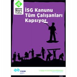 İSG Kanunu Tüm Çalışanları Kapsıyor Levhası 25x35 cm