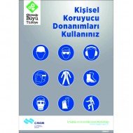 Kişisel Koruyucu Donanımları Kullanınız Levhası 25x35 cm