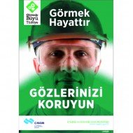 Görmek Hayattır Gözlerinizi Koruyun Levhası 25x35 cm