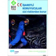 İşaretli Koruyucular Sizi Risklerden Korur Levhası 25x35 cm