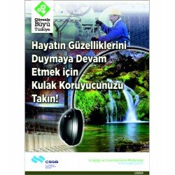 Hayatın Güzelliklerini Duymaya Devam Etmek İçin Kulak Koruyucunuzu Takın! Levhası 25x35 cm