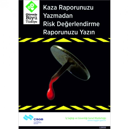 Bilgilendirici Levhalar - Kaza Raporunuzu Yazmadan Risk Değerlendirme Raporunuzu Yazın Levhası 25x35 cm