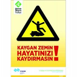 Kaygan Zemin Hayatınızı Kaydırmasın Levhası 25x35 cm