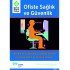 Ofiste Sağlık Ve Güvenlik Levhası 25x35 cm