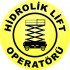Hidrolik Lift Operatörü Levhası 25x35 cm
