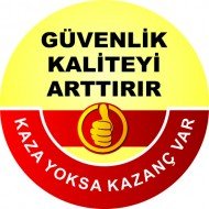 Güvenlik Kaliteyi Artırır Levhası 25x35 cm