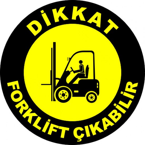 Bilgilendirici Levhalar - Dikkat Forklift Çıkabilir Levhası 25x35 cm