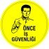 Önce İş Güvenliği Levhası 25x35 cm