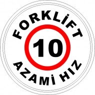Forklift 10 Azami Hız Levhası 25x35 cm