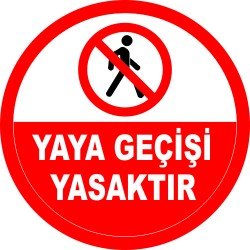 Yaya Geçici Yasaktır Levhası 25x35 cm
