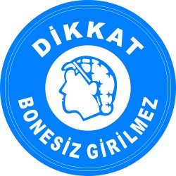 Bonesiz Girilmez Levhası 25x35 cm