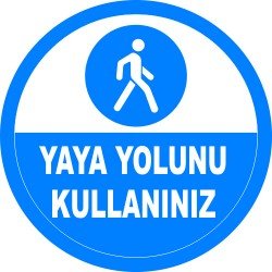 Yaya Yolunu Kullanınız Levhası 25x35 cm