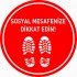 Sosyal Mesafenize Dikkat Edin Levhası 25x35 cm