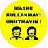 Maske Kullanmayı Unutmayın Levhası 25x35 cm
