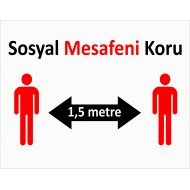 1,5 Metre Sosyal Mesafeni Koru Levhası 25x35 cm