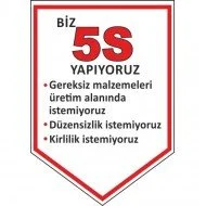 Biz 5S Yapıyoruz Levhası 25x35 cm