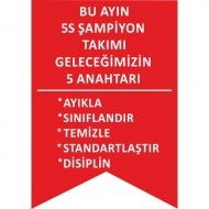 Bu Ayın 5S Şampiyon Takımı Geleceğimizin 5 Anahtarı Levhası 25x35 cm