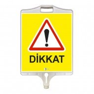 Dikkat Uyarı Tabelası