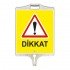 Dikkat Uyarı Tabelası