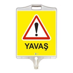 Yavaş Uyarı Tabelası (Çift Taraflı) 