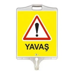 Yavaş Uyarı Tabelası (Çift Taraflı) 