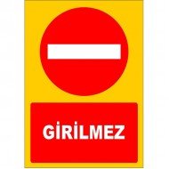 Girilmez Otopark Levhası
