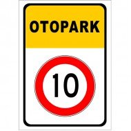 Otopark Levhası 10 KMH Tabelası