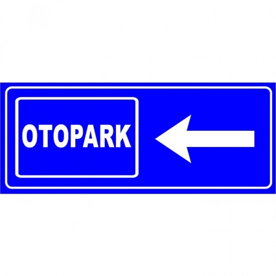 Otopark Levhaları - Otopark Yönlendirme Levhası (Sol)