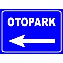 Otopark Yönlendirme Levhası Otopark Tabelası (Sol)