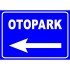 Otopark Yönlendirme Levhası Otopark Tabelası (Sol)