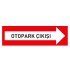 Otopark Çıkışı Levhası Otopark Yönlendirme Tabelası