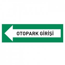 Otopark Çıkışı Levhası Otopark Yönlendirme Tabelası