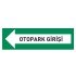 Otopark Çıkışı Levhası Otopark Yönlendirme Tabelası