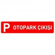 Otopark Çıkışı Levhası