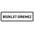 Bisiklet Giremez Levhası