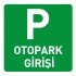 Otopark Girişi Levhası