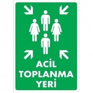 Acil Toplanma Yeri Levhası Bilgilendirme Tabelası