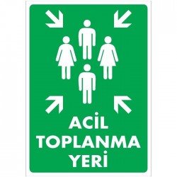 Acil Toplanma Yeri Levhası Bilgilendirme Tabelası