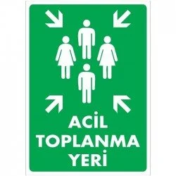 Acil Toplanma Yeri Levhası Bilgilendirme Tabelası
