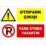 Otopark Çıkışı Park Etmek Yasaktır Levhası