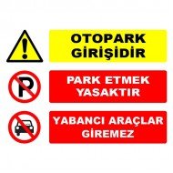 Otopark Girişidir Park Etmek Yasaktır Levhası Yabancı Araçlar Giremez