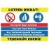 Lütfen Dikkat Araç İçinde Sigara İçmeyiniz Levhası
