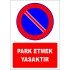 Park Etmek Yasaktır Levhası Uyarı Park Yasağı
