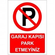 Garaj Kapısı Park Etmeyiniz Levhası Park Yasağı
