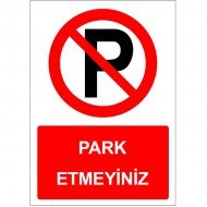 Park Etmeyiniz Levhası Uyarı Park Yasağı