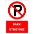 Park Etmeyiniz Levhası Uyarı Park Yasağı