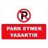 Park Etmek Yasaktır Levhası
