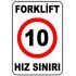 Forklift Hız Sınırı Levhası