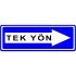 Tek Yönlü Yol Sağa Trafik Levhası Bilgi Tabelası B-16a